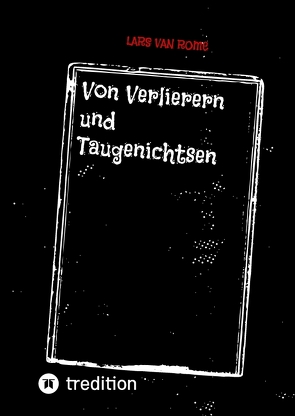 Von Verlierern und Taugenichtsen von van Rome,  Lars