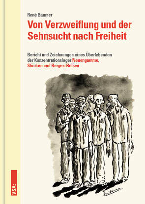 Von Verzweiflung und der Sehnsucht nach Freiheit von Baumer,  René, Fisch,  Marion