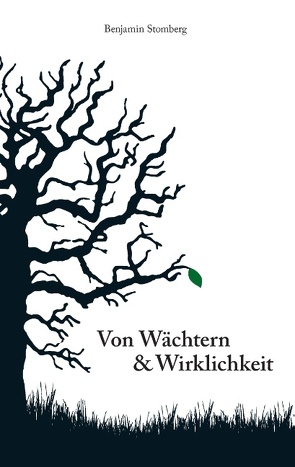 Von Wächtern & Wirklichkeit von Stomberg,  Benjamin