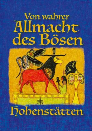 Von wahrer Allmacht des Bösen von von Hohenstätten,  Johnnes H.