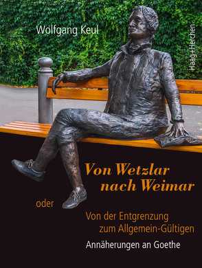 Von Wetzlar nach Weimar von Keul,  Wolfgang