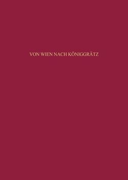 Von Wien nach Königgrätz von Angelow,  Jürgen