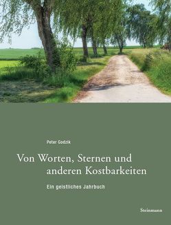 Von Worten, Sternen und anderen Kostbarkeiten von Godzik,  Peter