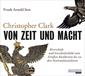 Von Zeit und Macht von Arnold,  Frank, Clark,  Christopher, Juraschitz,  Norbert