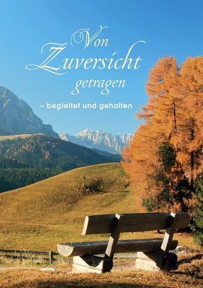 Von Zuversicht getragen von Geißler,  Rolf, Miethe,  Mirjam