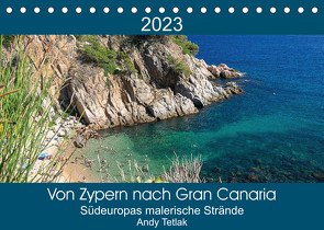 Von Zypern nach Gran Canaria (Tischkalender 2023 DIN A5 quer) von Tetak,  Andy