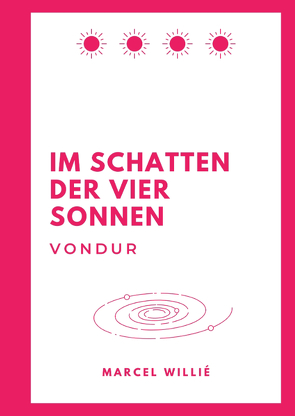 Vondur – Im Schatten der vier Sonnen von Willié,  Marcel