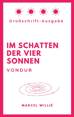 Vondur – Im Schatten der vier Sonnen von Willié,  Marcel