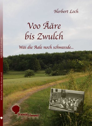 Voo Ääre bis Zwulch von Loch,  Herbert, Loch,  Veronika-Henriette