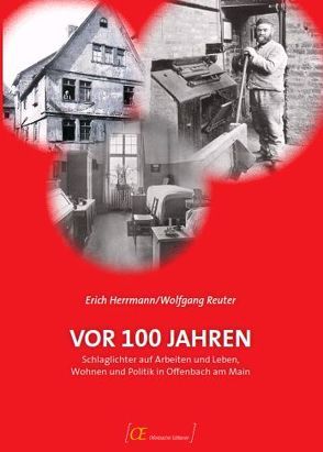 Vor 100 Jahren von Herrmann,  Erich, Reuter,  Wolfgang