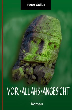 Vor Allahs Angesicht von Flüggen,  Christiane, Gallus,  Peter