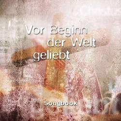 Vor Beginn der Welt geliebt von Huck,  Norma, Wegert,  Christian