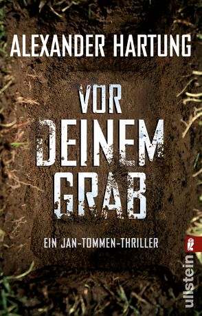 Vor deinem Grab (Jan-Tommen-Thriller 2) von Hartung,  Alexander