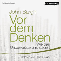 Vor dem Denken von Bargh,  John, Börger,  Elmar, Gockel,  Gabriele, Jendricke,  Bernhard, Robert,  Peter