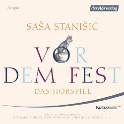 Vor dem Fest von Hosemann,  Marc, Meyer,  Markus, Rabsilber,  Effi, Stanišić,  Saša