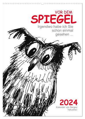 Vor dem Spiegel 2024 (Wandkalender 2024 DIN A2 hoch), CALVENDO Monatskalender von Yakushev,  Sergey