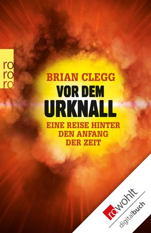 Vor dem Urknall von Clegg,  Brian, Mania,  Hubert