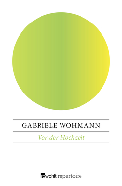 Vor der Hochzeit von Wohmann,  Gabriele