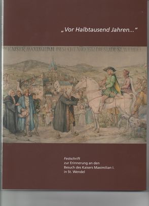 Vor Halbtausend Jahren … von Breiding,  Dirk, Eckstein,  Michael, Gehringer,  Horst, Gergen,  Thomas