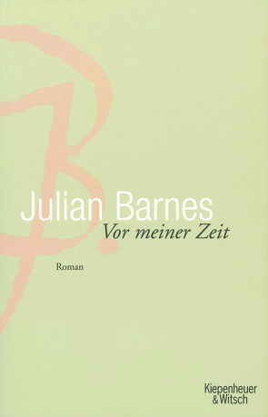 Vor meiner Zeit von Barnes,  Julian