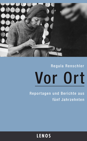 Vor Ort von Renschler,  Regula, Tanner,  Jakob