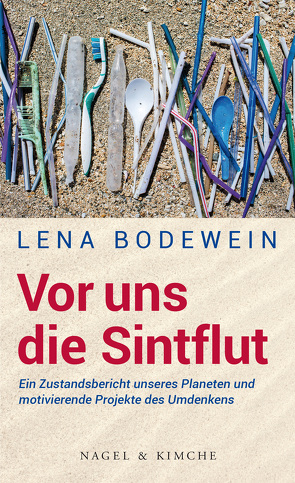 Am Ende der Welt, wie wir sie kennen von Bodewein,  Lena