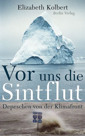 Vor uns die Sintflut von Kolbert,  Elizabeth, Schmidt,  Thorsten