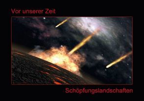 Vor unserer Zeit Schöpfungslandschaften (Posterbuch DIN A4 quer) von Franz,  Gerhard