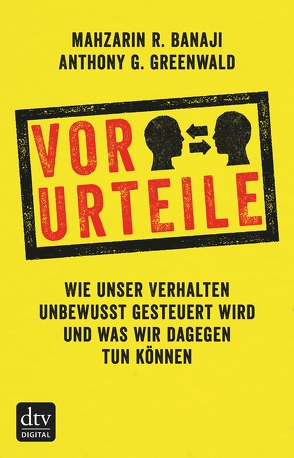 Vor-Urteile von Banaji,  Mahzarin R., Greenwald,  Anthony G.