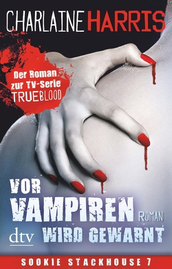 Vor Vampiren wird gewarnt von Harris,  Charlaine, Mümmler,  Britta