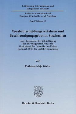 Vorabentscheidungsverfahren und Beschleunigungsgebot in Strafsachen. von Wolter,  Kathleen Maja