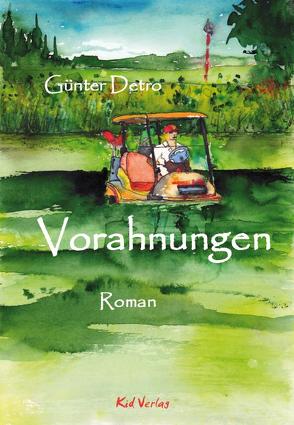 Vorahnungen von Detro,  Günter