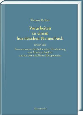 Vorarbeiten zu einem hurritischen Namenbuch von Richter,  Thomas