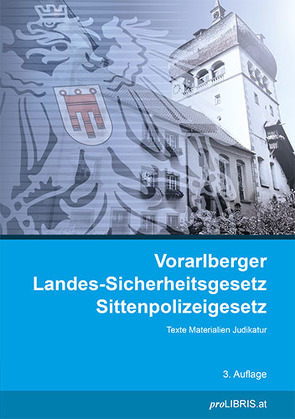 Vorarlberger Landes-Sicherheitsgesetz / Sittenpolizeigesetz von proLIBRIS VerlagsgesmbH