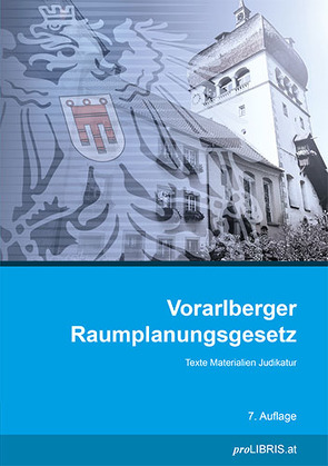 Vorarlberger Raumplanungsgesetz von proLIBRIS VerlagsgesmbH