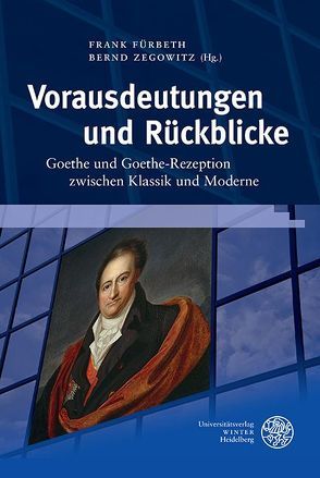 Vorausdeutungen und Rückblicke von Fürbeth,  Frank, Zegowitz,  Bernd