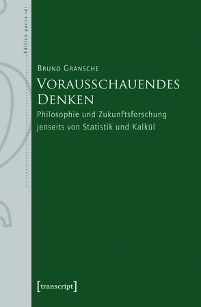 Vorausschauendes Denken von Gransche,  Bruno