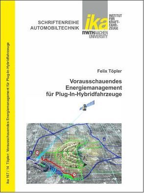 Vorausschauendes Energiemanagement für Plug-In-Hybridfahrzeuge von Töpler,  Felix