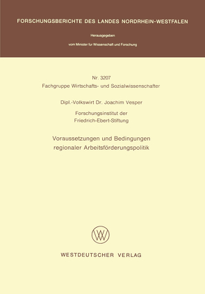 Voraussetzungen und Bedingungen regionaler Arbeitsförderungspolitik von Vesper,  Joachim