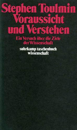 Voraussicht und Verstehen von Barzun,  Jacques, Bubser,  Eberhard, Toulmin,  Stephen E.