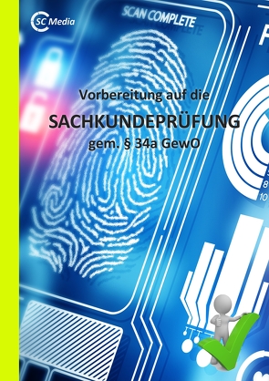 Vorbereitung auf die Sachkundeprüfung gem. §34a GewO von Helmut,  Hohl