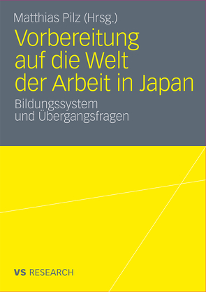 Vorbereitung auf die Welt der Arbeit in Japan von Pilz,  Matthias