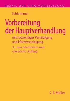 Vorbereitung der Hauptverhandlung von Schlothauer,  Reinold