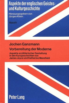 Vorbereitung der Moderne von Ganzmann,  Jochen