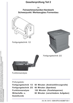 Vorbereitungsprüfung Theorie GP Teil 2 Feinwerkmechaniker Schwerpunkt Werkzeugbau/Formenbau