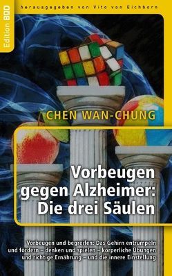 Vorbeugen gegen Alzheimer: Die drei Säulen von Wan-chung,  Chen