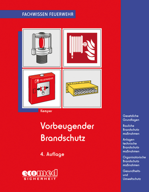 Vorbeugender Brandschutz von Kemper,  Hans