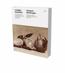 Vorbilder Nachbilder. Die fotografische Lehrsammlung der Universität der Künste Berlin 1850–1930 von Derenthal,  Ludger, Dittmann,  Anastasia, Faber,  Monika, Kalcher,  Antje, Kunzi,  Mei-Hau, Locher,  Hubert, Lowis,  Kristina, Mellenthin,  Paul, Mlodzianowski,  Sabina, Nikolai,  Angela, Perez Gallardo,  Helena, Peters,  Dorothea, Pohlmann,  Ulrich, Rott,  Herbert, Schenk,  Dietmar, Stiegler,  Bernd, Wolf,  Herta