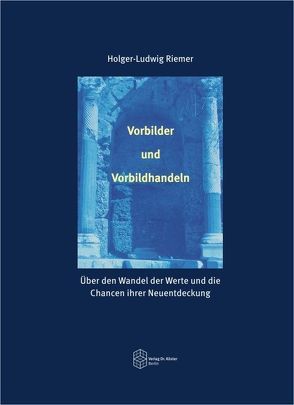 Vorbilder und Vorbildhandeln von Riemer,  Holger-Ludwig