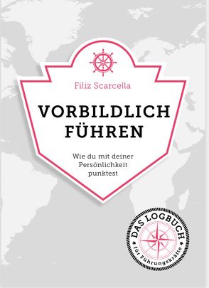 Vorbildlich führen von Filiz,  Scarcella